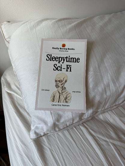 Volume 3: Sleepytime Sci-Fi