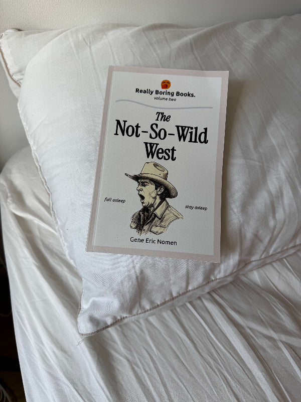 Volume 2: The Not-So-Wild West